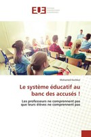 Le SystèMe éDucatif Au Banc Des AccuséS ! Mohamed Kochkar Taschenbuch 2022