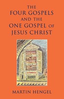 The Four Gospels And The One Gospel Of Jesus Christ | Martin Hengel | Buch