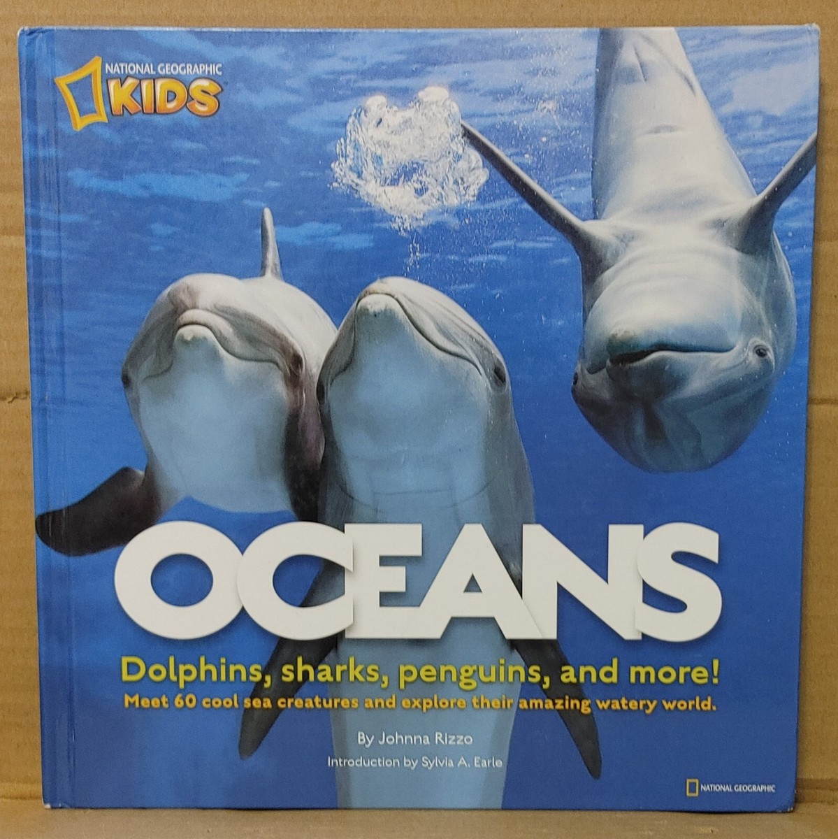Oceans: Dolphins, sharks, penguins, and more! by National