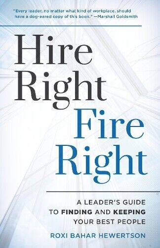 Thumbnail - Roxi Bahar Hewertson Hire Right, Fire Right (gebundene Ausgabe)