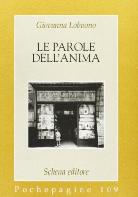 Le parole dell'anima - [Schena Editore]