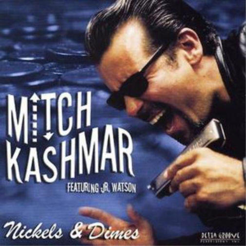 Mitch Kashmar Nickels & Dimes: Featuring Jr. Watson (CD) Album