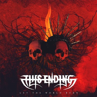 THIS ENDING - LET THE WORLD BURN - CD - J3z