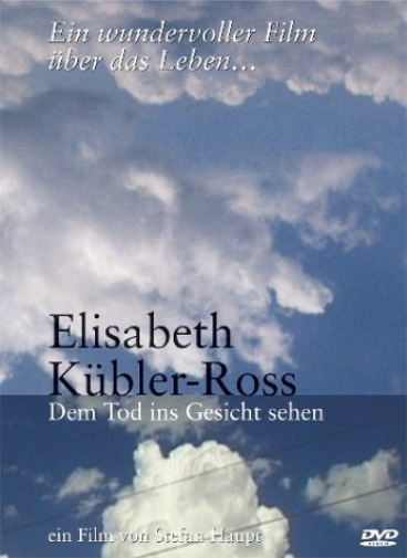 Elisabeth Kübler-Ross - Dem Tod ins Gesicht sehen (DVD) Elisabeth Kübler-Ross
