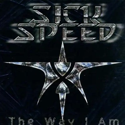 Sick Speed - The Way I am