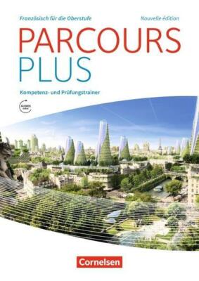 Britta Linden - Parcours plus - Französisch für die Oberstufe - Nou...