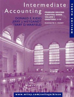 Intermediate Accounting, Volume 1, Chapters 1-14, Problem Solving Survival G...