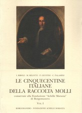 Le cinquecentine italiane della raccollta Molli. Volume I - AA.VV. [1991]