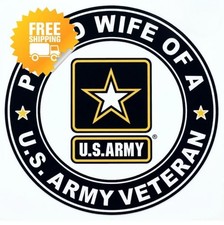 Proud Wife of a United States Army Veteran Bumper Sticker Military Decal 5"