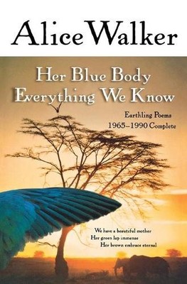 Alice Walker Her Blue Body Everything We Know (Taschenbuch)