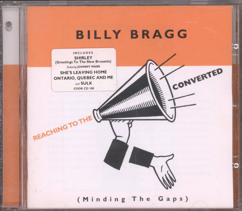 Billy Bragg Reaching To the Converted CD Europe Cooking Vinyl 1999 CD. Has info
