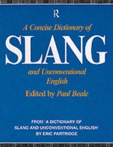 A Concise Dictionary of Slang and Unconventional English, , Used; Very Good Book - Picture 1 of 1