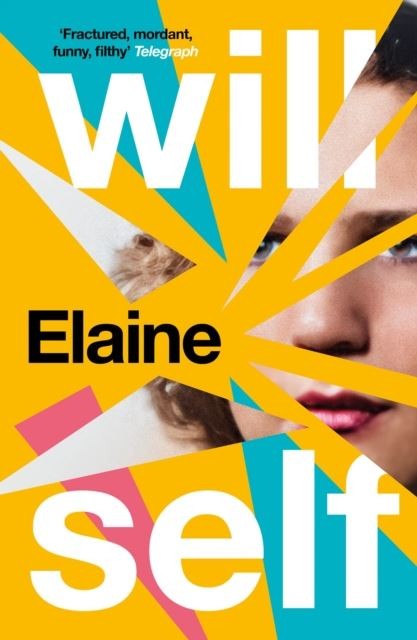 Elaine by Will Self Paperback