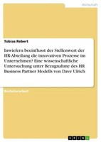 Inwiefern Beeinflusst Der Stellenwert Der Hr-Abteilung Die Innovativen Prozesse