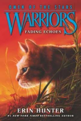 Warriors: Omen of the Stars #2: Fading Echoes - Paperback - VERY GOOD