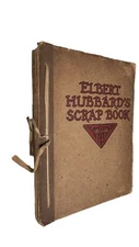 1923 - Elbert Hubbard’s Scrapbook - ANTIQUE Classic! Wisdom 700+ Quotations