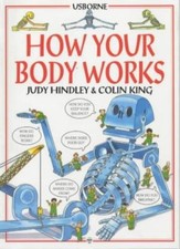 How Your Body Works (Usborne Children's World) By Judy Hindley, .9780746023006