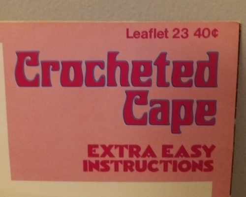 Leisure Arts Leaflet 23 Crocheted Cape in Child to Adult Large Size Vintage 1975 - Picture 3 of 4