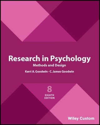 RESEARCH IN PSYCHOLOGY METHODS AND DESI by C. James Wheeling Jesuit College