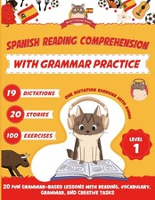 Spanish reading Comprehension with Grammar Practice: 20 fun grammar-based lesson