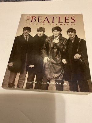 The Beatles Unseen Archive Softcover. 2001.  Paragon  Publishing