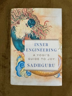 Inner Engineering: A Yogi's Guide to Joy