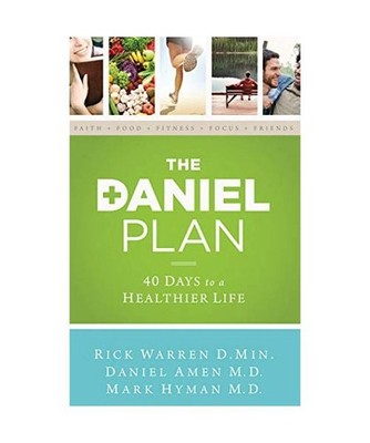 The Daniel Plan: 40 Days to a Healthier Life, Rick Warren, Daniel Amen, Mark Hym
