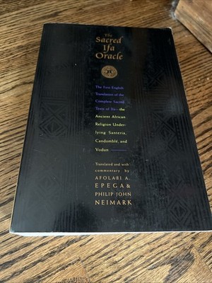 The Sacred Ifa Oracle by Afolabi A Epega Trade Paperback 1995 First Edition