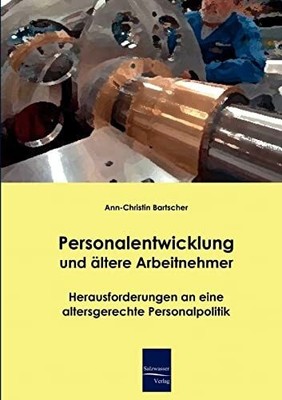 Personalentwicklung und ältere Arbeitnehmer: Buch EHV Academicpress