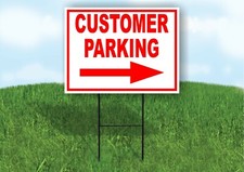 CUSTOMER PARKING RIGHT arrow Yard Sign Road with Stand LAWN SIGN Single sided