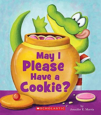 May I Please Have a Cookie? Board Books Jennifer E. Morris
