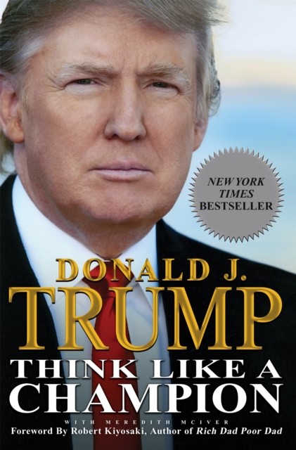 Think Like a Champion by Donald Trump (Paperback Book)