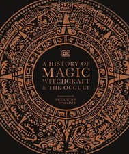 A History of Magic, Witchcraft and the Occult by DK Book The Cheap Fast Free
