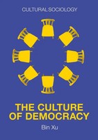 Bin Xu | The Culture Of Democracy | Taschenbuch | Englisch (2022) | 200 S.