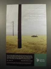 2008 Liberty Mutual Ad - Your car breaks down in the middle of nowhere.