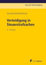 Verteidigung in Steuerstrafsachen (Praxis der...