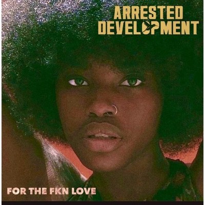 Arrested Development - For The Fkn Love Vinyl 2LP NEU 09551400