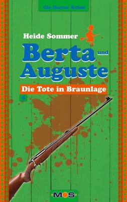 Berta und Auguste | Die Tote in Braunlage | Heide Sommer | Taschenbuch | 142 S.