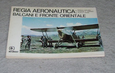 REGIA AERONAUTICA BALCANI E FRONTE ORIENTALE Emiliani Vigna et al 1974 Intergest