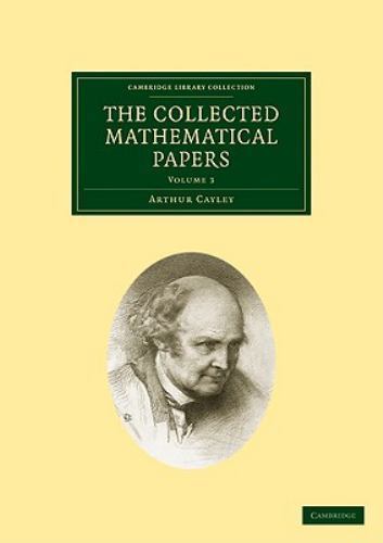 The Collected Mathematical Papers Cayley Paperback 9781108004954 Volume 3