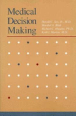 Medical Decision Making by Marshal Blatt;  Keith Marton MD;  Harold C. Sox MD