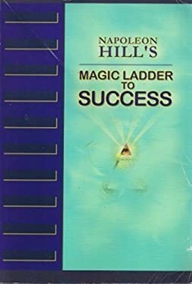 MAGIC LADDER TO SUCCESS Napoleon Hill