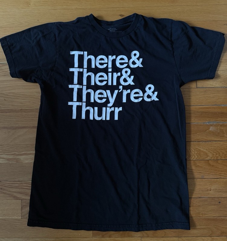 There&Their&They’re&Thurr Funny T Shirt Women’s L or men’s S