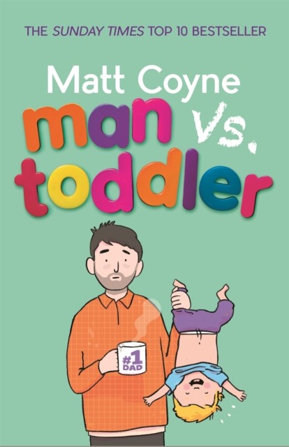 Man vs. Toddler by Matt Coyne (Paperback Book)