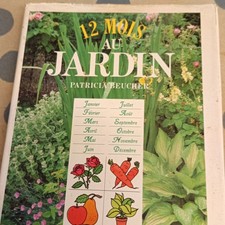 Patricia Beucher 12 mois au jardin – Jardinage, Monde naturel, Français