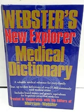 Webster's New Explorer Medical Dictionary - Hardcover By Merriam-Webster - GOOD