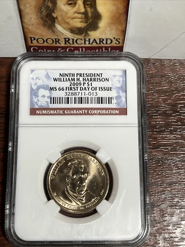 William H Harrison 2009P $1 NGC MS66 1st Day Of Issue. 9th  President. SDL1030