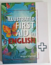 The Illustrated First Aid in English