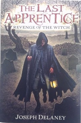 The Last Apprentice: Revenge of the Witch (Book 1) by Delaney, Joseph 0060766204