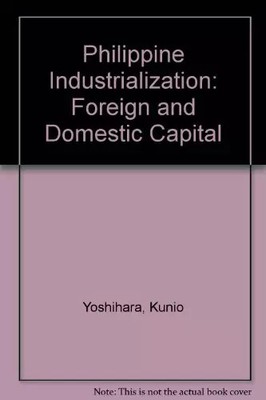 Philippinische Industrialisierung: Ausländisches und inländisches Kapital, Kunio Yoshihara